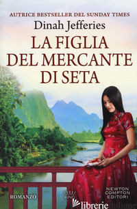 FIGLIA DEL MERCANTE DI SETA (LA) - JEFFERIES DINAH