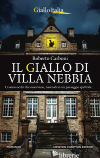 GIALLO DI VILLA NEBBIA (IL) - CARBONI ROBERTO
