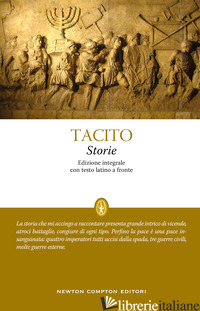 STORIE. EDIZ. INTEGRALE - TACITO PUBLIO CORNELIO; MAZZOCATO G. D. (CUR.)