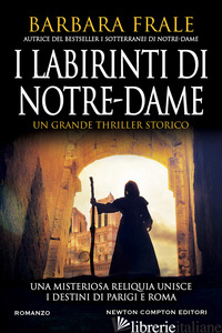 LABIRINTI DI NOTRE-DAME (I) - FRALE BARBARA