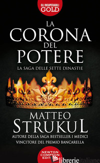 CORONA DEL POTERE (LA) - STRUKUL MATTEO