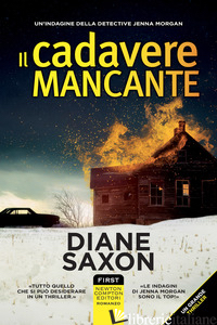 CADAVERE MANCANTE (IL) - SAXON DIANE