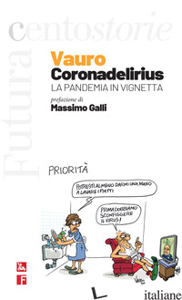 CORONADELIRIUS. LA PANDEMIA IN VIGNETTA - SENESI VAURO