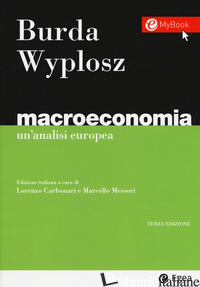 MACROECONOMIA. UN'ANALISI EUROPEA - BURDA MICHAEL; WYPLOSZ CHARLES; CARBONARI L. (CUR.); MESSORI M. (CUR.)