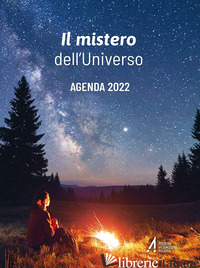 MISTERO DELL'UNIVERSO. AGENDA 2022 (IL) - SALVOLDI V. (CUR.)