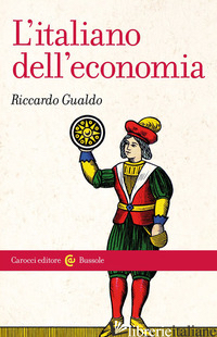 ITALIANO DELL'ECONOMIA (L') - GUALDO RICCARDO