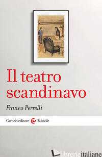 TEATRO SCANDINAVO (IL) - PERRELLI FRANCO