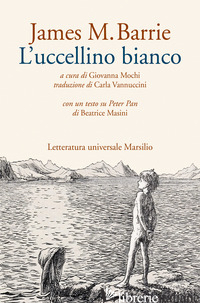 UCCELLINO BIANCO (L') - BARRIE JAMES MATTHEW; MOCHI G. (CUR.)