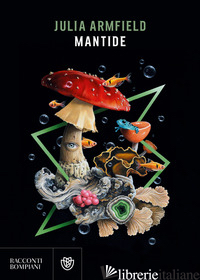 MANTIDE - ARMFIELD JULIA