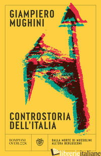 CONTROSTORIA DELL'ITALIA - MUGHINI GIAMPIERO