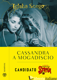 CASSANDRA A MOGADISCIO - SCEGO IGIABA