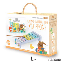 PLAY AND LEARN WITH THE XYLOPHONE. WOODEN TOYS. EDIZ. A COLORI. CON GIOCATTOLO - GAULE MATTEO; TREVISAN IRENA