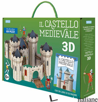 CASTELLO MEDIEVALE 3D. NUOVA EDIZ. CON MODELLINO (IL) - GAULE MATTEO; TREVISAN IRENA; LEGIMI FRANCESCO