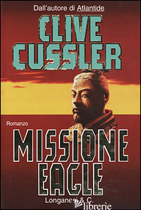 MISSIONE EAGLE - CUSSLER CLIVE