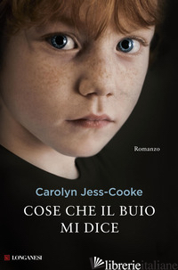 COSE CHE IL BUIO MI DICE - JESS-COOKE CAROLYN