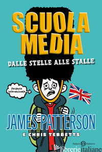 SCUOLA MEDIA. DALLE STELLE ALLE STALLE - PATTERSON JAMES; TEBBETTS CHRIS