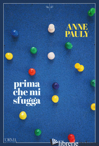 PRIMA CHE MI SFUGGA - PAULY ANNE