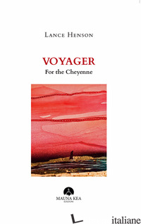 VOYAGER FOR THE CHEYENNE - HENSON LANCE