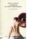 AMANTE DI LADY CHATTERLEY (L') - LAWRENCE D. H.; CENNI S. (CUR.)