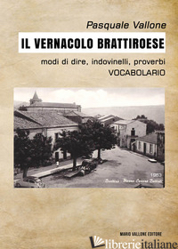 VERNACOLO BRATTIROESE (IL) - VALLONE PASQUALE