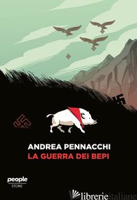 GUERRA DEI BEPI (LA) - PENNACCHI ANDREA