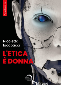 ETICA E' DONNA (L') - IACOBACCI NICOLETTA