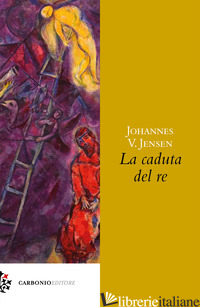 CADUTA DEL RE (LA) - JENSEN JOHANNES V.