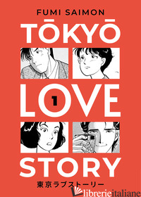 TOKYO LOVE STORY. VOL. 1 - SAIMON FUMI