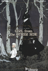 GIRL FROM THE OTHER SIDE. VOL. 1 - NAGABE