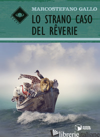 STRANO CASO DEL REVERIE (LO) - GALLO MARCOSTEFANO