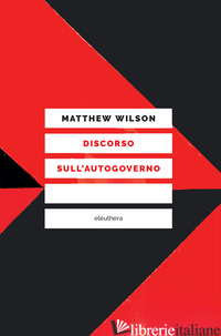 DISCORSO SULL'AUTOGOVERNO - WILSON MATTHEW