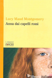 ANNA DAI CAPELLI ROSSI - MONTGOMERY LUCY MAUD