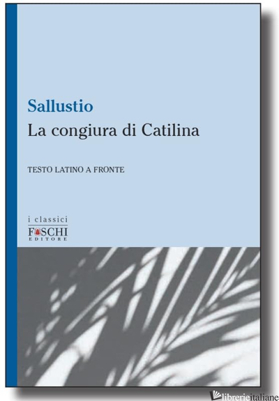 CONGIURA DI CATILINA (LA) - SALLUSTIO CAIO CRISPO