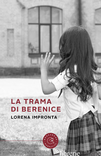 TRAMA DI BERENICE (LA) - IMPRONTA LORENA