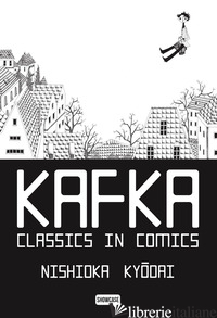 KAFKA. CLASSICS IN COMICS - NISHIOKA KYODAI