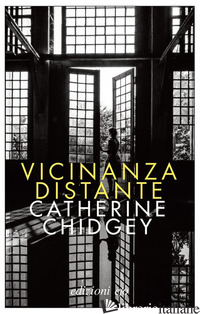 VICINANZA DISTANTE - CHIDGEY CATHERINE