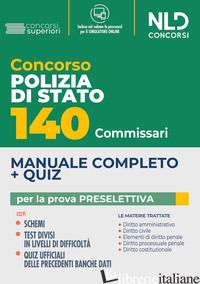 140 COMMISSARI DI POLIZIA DI STATO. MANUALE COMPLETO + QUIZ PER LA PROVA PRESELE - AA.VV.