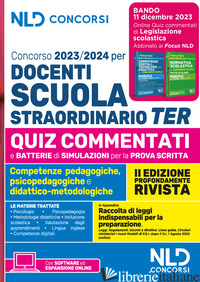 CONCORSO DOCENTI SCUOLA STRAORDINARIO TER 2023-2024. QUIZ COMMENTATI PER LA PROV - AA.VV.
