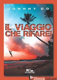 VIAGGIO CHE RIFAREI (IL) - DO JOHNNY