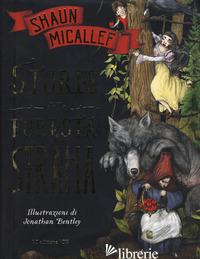STORIE DALLA FORESTA STRANA - MICALLEF SHAUN