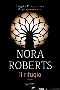 RIFUGIO (IL) - ROBERTS NORA