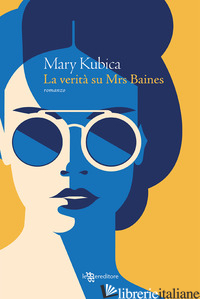 VERITA' SU MRS. BAINES (LA) - KUBICA MARY