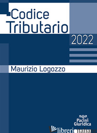 CODICE TRIBUTARIO 2022 - LOGOZZO MAURIZIO