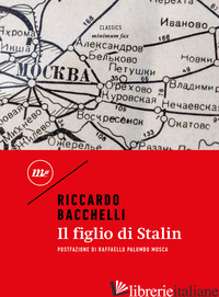 FIGLIO DI STALIN (IL) - BACCHELLI RICCARDO