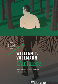 ATLANTE (L') - VOLLMANN WILLIAM T.