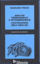 ANALISI TERMINABILE E INTERMINABILE - FREUD SIGMUND; COLORNI R. (CUR.)