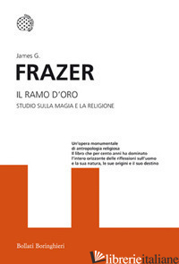 RAMO D'ORO. STUDIO DELLA MAGIA E LA RELIGIONE (IL) - FRAZER JAMES GEORGE