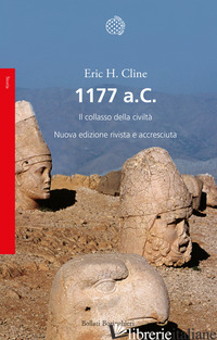 1177 A. C. IL COLLASSO DELLA CIVILTA' - CLINE ERIC H.