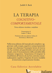 TERAPIA COGNITIVO-COMPORTAMENTALE (LA) - BECK JUDITH S.; BORZI' R. (CUR.)