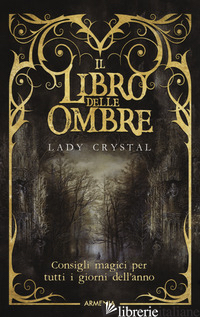 LIBRO DELLE OMBRE (IL) - LADY CRYSTAL